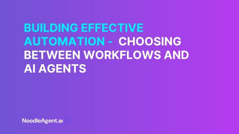 Building Effective Automation: Choosing Between Workflows and AI Agents